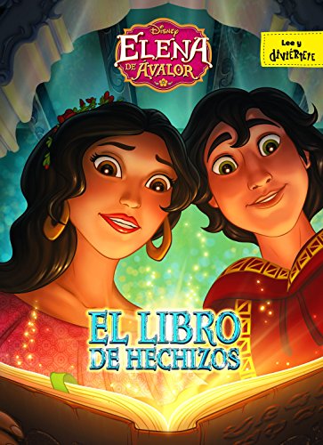 Elena de Ávalor. El libro de hechizos: Cuento (Disney. Elena de Ávalor) von Libros Disney